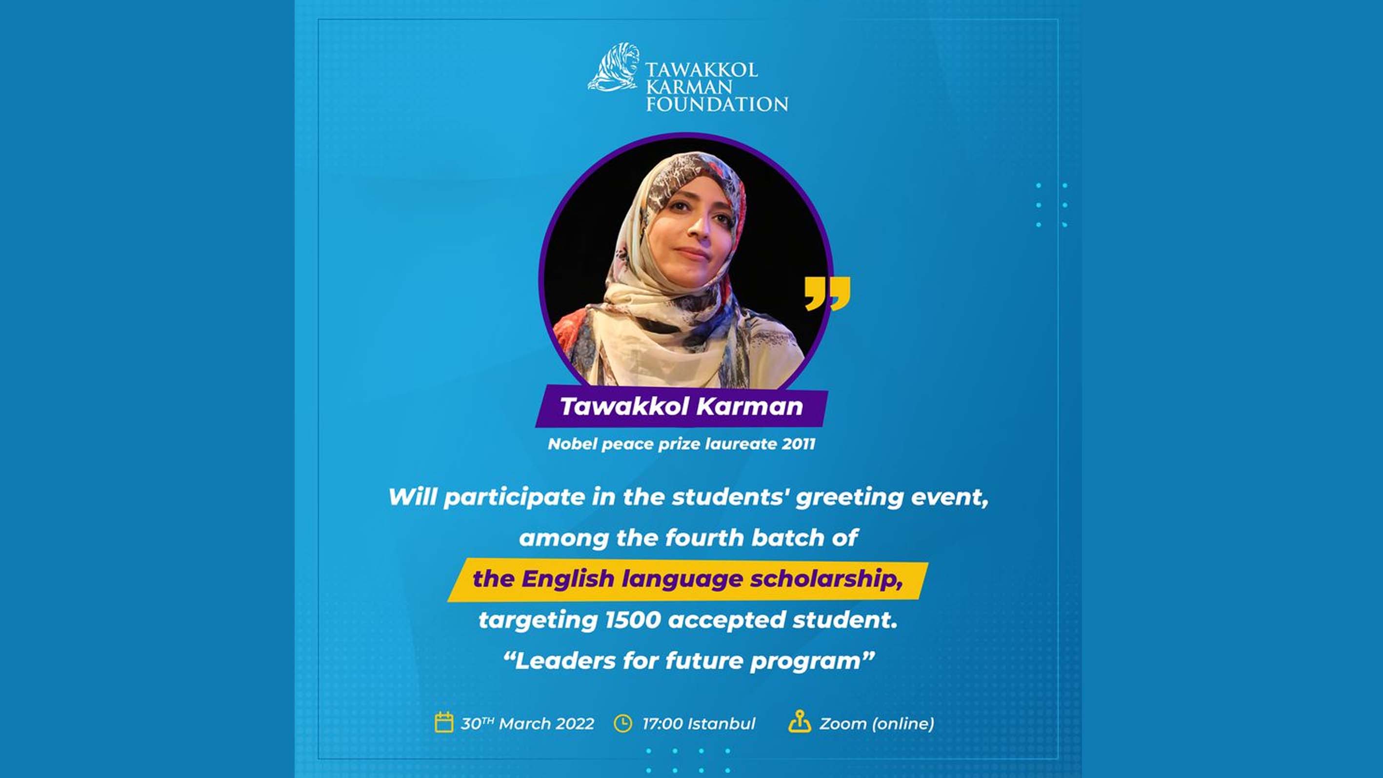 Tawakkol Karman joins greeting event for accepted candidates for leaders for future program