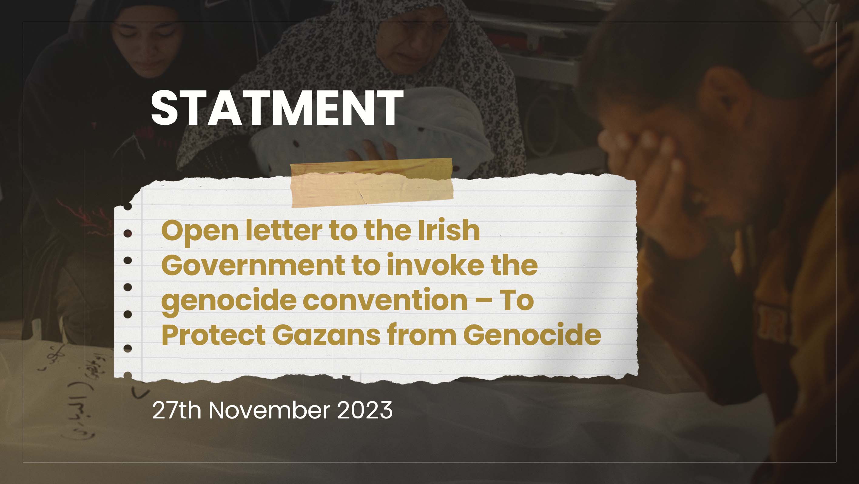  Open letter to the Irish Government to invoke the genocide convention – To Protect Gazans from Genocide